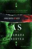As. Anna Maria Kier. Tom 2. Autor: Andryka Dagmara. Dadada.pl Okładka książki As. Anna Maria Kier. Tom 2