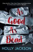 As good as dead. Autor: HOLLY JACKSON. Dadada.pl Okładka książki As good as dead
