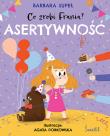 Asertywność. Co zrobi Frania? wyd. 2023. Autor: Supeł Barbara. Dadada.pl Okładka książki Asertywność. Co zrobi Frania? wyd. 2023