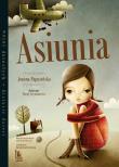 Asiunia. Autor: Joanna Papuzińska. Dadada.pl Okładka książki Asiunia