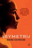 Asymetria. Alicja Mort. Tom 1. Autor: Bartosz Szczygielski. Dadada.pl Okładka książki Asymetria. Alicja Mort. Tom 1