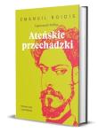 Okładka książki Ateńskie przechadzki. Wybrane eseje i opowiadania