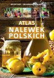 Atlas nalewek polskich. Autor: Marta Szydłowska. Dadada.pl Okładka książki Atlas nalewek polskich