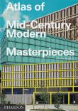 Okładka książki Atlas of Mid-Century Modern Masterpieces