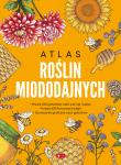 Atlas roślin miododajnych. Autor: MAREK POGORZELEC. Dadada.pl Okładka książki Atlas roślin miododajnych
