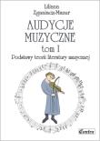 Audycje muzyczne T.1 Podstawy teorii literatury.... Autor: Liliana Zganiacz-Mazur. Dadada.pl Okładka książki Audycje muzyczne T.1 Podstawy teorii literatury...