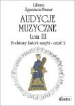 Audycje muzyczne T.2 Podstawy historii muzyki cz.2. Autor: Liliana Zganiacz-Mazur. Dadada.pl Okładka książki Audycje muzyczne T.2 Podstawy historii muzyki cz.2