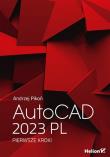AutoCAD 2023 PL. Pierwsze kroki. Autor: Pikoń Andrzej. Dadada.pl Okładka książki AutoCAD 2023 PL. Pierwsze kroki