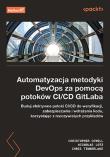 Okładka książki Automatyzacja metodyki DevOps za pomocą potoków CI/CD GitLaba