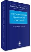Okładka książki Autonomia pacjenta z zaburzeniami psychicznymi