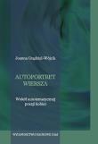 Autoportret wiersza. Autor: Grądziel-Wójcik Joanna. Dadada.pl Okładka książki Autoportret wiersza
