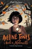 Aveline Jones i duch z Malmouth. Tom 1. Autor: Phil Hickes. Dadada.pl Okładka książki Aveline Jones i duch z Malmouth. Tom 1