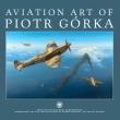Okładka książki Aviation art of Piotr Górka