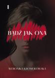 Okładka książki Bądź jak ona
