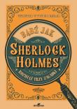 Bądź jak Sherlock Holmes. Rozwiąż trzy zagadki. Autor: Richard Wolfrik Galland. Dadada.pl Okładka książki Bądź jak Sherlock Holmes. Rozwiąż trzy zagadki