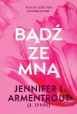 Bądź ze mną. Autor: Armentrout Jennifer L.. Dadada.pl Okładka książki Bądź ze mną