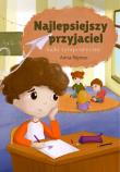 Bajki terapeutyczne. Najlepsiejszy przyjaciel. Autor: Anna Rejmer. Dadada.pl Okładka książki Bajki terapeutyczne. Najlepsiejszy przyjaciel
