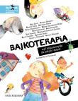Bajkoterapia, czyli bajki-pomagajki dla małych i dużych. Autor: Agnieszka Tyszka, Barciś Artur, Ostrowicka Beata, Harasimowicz Cezary, Suwalska Dorota, Grażyna Bąkiewicz. Dadada.pl Okładka książki Bajkoterapia, czyli bajki-pomagajki dla małych i dużych