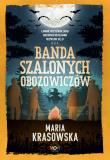 Banda szalonych obozowiczów. Autor: Maria Krasowska. Dadada.pl Okładka książki Banda szalonych obozowiczów