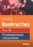 Okładka książki Bankructwa T.3 Przedsiębiorstwa i konsumenci