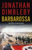 Barbarossa: Jak Hitler przegrał wojnę. Autor: Dimbleby Jonathan. Dadada.pl Okładka książki Barbarossa: Jak Hitler przegrał wojnę