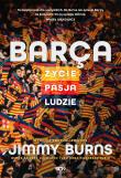 Okładka książki Barca. Życie, pasja, ludzie wyd. 3