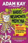 Bardzo niesamowita medycyna. Autor: Adam Kay. Dadada.pl Okładka książki Bardzo niesamowita medycyna