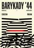 Barykady '44. Nadzieja i wspólnota. Autor: Pawlina Sebastian. Dadada.pl Okładka książki Barykady '44. Nadzieja i wspólnota