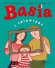 Basia i telewizor. Autor: Stanecka Zofia. Dadada.pl Okładka książki Basia i telewizor