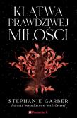 Baśń o złamanym sercu T3 Klątwa prawdziwej miłości. Autor: Stephanie Garber. Dadada.pl Okładka książki Baśń o złamanym sercu T3 Klątwa prawdziwej miłości