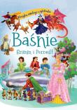 Baśnie Grimm i Perrault. Klasyka młodego czytelnika. Autor: Opracowanie zbiorowe. Dadada.pl Okładka książki Baśnie Grimm i Perrault. Klasyka młodego czytelnika