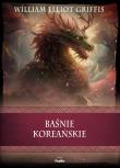 Baśnie koreańskie. Autor: Griffis William Elliot. Dadada.pl Okładka książki Baśnie koreańskie