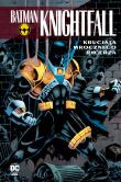 Batman Knightfall T.3 Krucjata Mrocznego Rycerza. Autor: Opracowanie zbiorowe. Dadada.pl Okładka książki Batman Knightfall T.3 Krucjata Mrocznego Rycerza