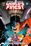 Batman/Superman: World's Finest. Dziwny przybysz. Tom 2. Autor: Waid Mark, Dan Mora. Dadada.pl Okładka książki Batman/Superman: World's Finest. Dziwny przybysz. Tom 2