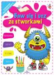 Baw się i ucz ze stworkami. Autor: Matusiak Monika. Dadada.pl Okładka książki Baw się i ucz ze stworkami