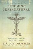 Becoming Supernatural. Autor: Joe Dispenza. Dadada.pl Okładka książki Becoming Supernatural