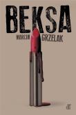 Beksa. Autor: Marcin Grzelak. Dadada.pl Okładka książki Beksa