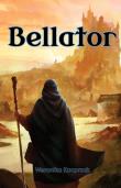 Bellator. Autor: Kacprzak Weronika. Dadada.pl Okładka książki Bellator