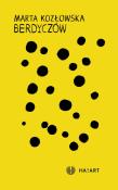 Berdyczów. Autor: Kozłowska Marta. Dadada.pl Okładka książki Berdyczów