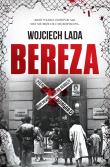 Bereza. Autor: Wojciech Lada. Dadada.pl Okładka książki Bereza