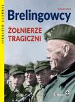 Berlingowcy.  Żołnierze tragiczni wyd. 2022. Autor: Opracowanie zbiorowe. Dadada.pl Okładka książki Berlingowcy.  Żołnierze tragiczni wyd. 2022