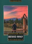 Beskid Mały. Przewodnik wyd. 4. Autor: Radosław Truś. Dadada.pl Okładka książki Beskid Mały. Przewodnik wyd. 4