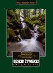 Beskid Żywiecki. Przewodnik wyd. 2024. Autor: Figiel Stanisław, Janicka-Krzywda Urszula, Piotr Krzywda. Dadada.pl Okładka książki Beskid Żywiecki. Przewodnik wyd. 2024