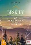 Beskidy. 40 najpiękniejszych szlaków na weekend. Mountainbook. Autor: Opracowanie zbiorowe. Dadada.pl Okładka książki Beskidy. 40 najpiękniejszych szlaków na weekend. Mountainbook