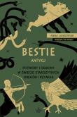 Bestie antyku. Potwory i demony w starożytnym świecie Greków i Rzymian. Autor: Anna Jankowiak. Dadada.pl Okładka książki Bestie antyku. Potwory i demony w starożytnym świecie Greków i Rzymian
