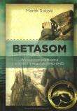 Betasom Włoska broń podwodna w bitwie o Atlantyk (1940-1945). Autor: Sobski Marek. Dadada.pl Okładka książki Betasom Włoska broń podwodna w bitwie o Atlantyk (1940-1945)