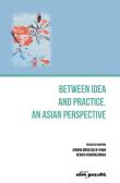 Between an idea and practice. An Asian perspective. Autor: Joanna Marszałek-Kawa (red.), Renata Podgórzańska. Dadada.pl Okładka książki Between an idea and practice. An Asian perspective