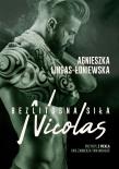 Bezlitosna siła T.6 Nicolas. Autor: Lingas-Łoniewska Agnieszka. Dadada.pl Okładka książki Bezlitosna siła T.6 Nicolas