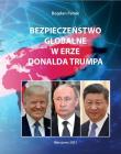 Okładka książki Bezpieczeństwo globalne w erze Donalda Trumpa