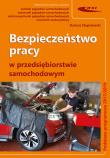 Bezpieczeństwo pracy w przedsiębiorstwie samochodowym. Autor: Stępniewski Dariusz. Dadada.pl Okładka książki Bezpieczeństwo pracy w przedsiębiorstwie samochodowym